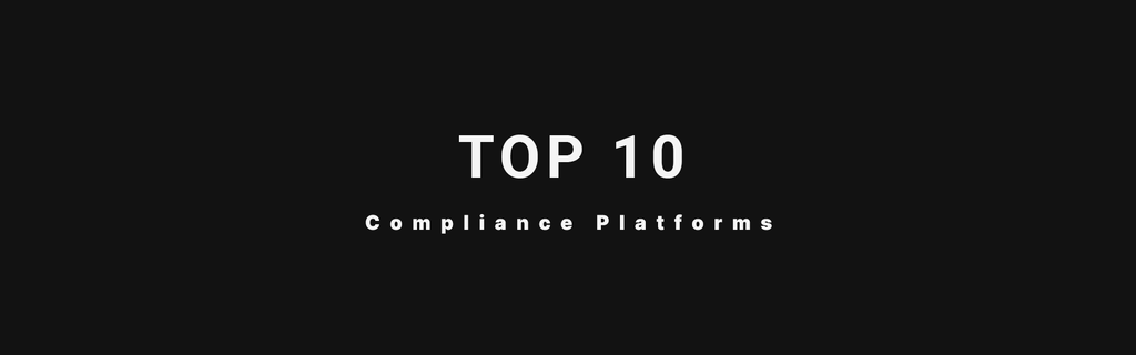 Top 10 Compliance Platforms