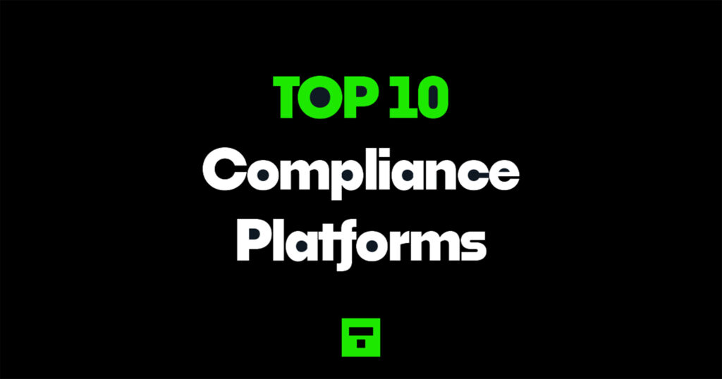 Top 10 Compliance Platforms