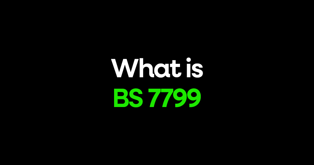 What is BS 7799?
