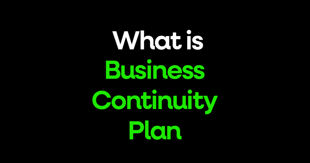 What is a Business Continuity Plan?
