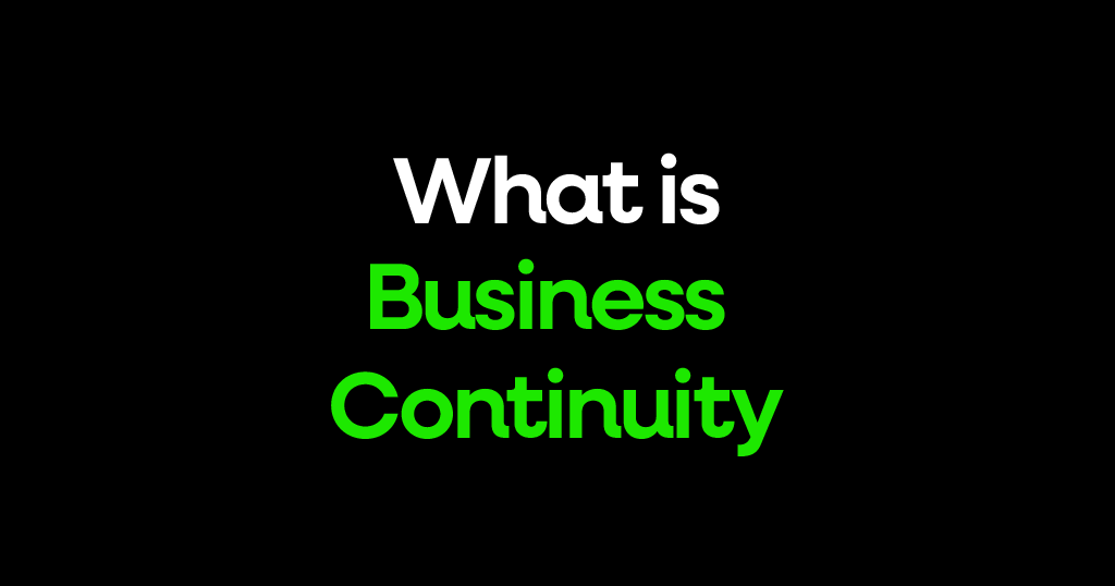 What is Business Continuity?
