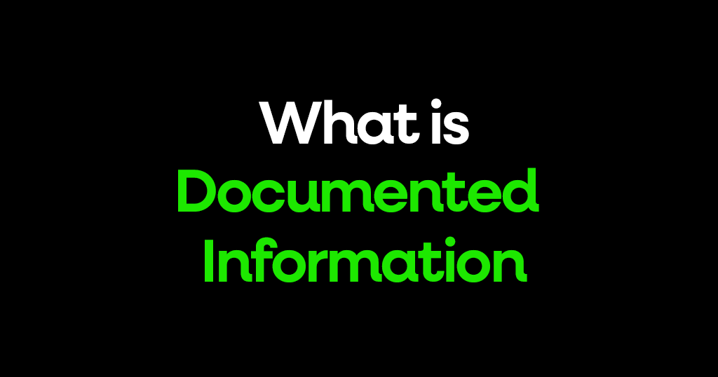 What is Documented Information?