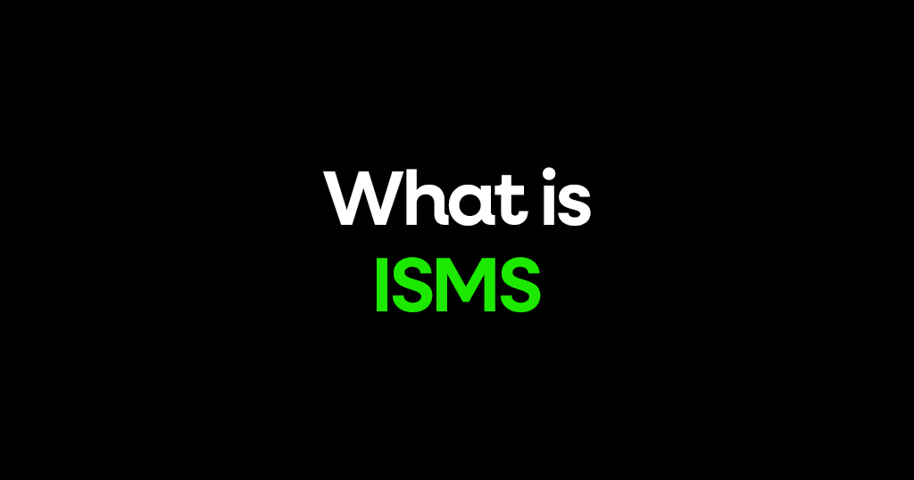 Information Security Management System (ISMS)