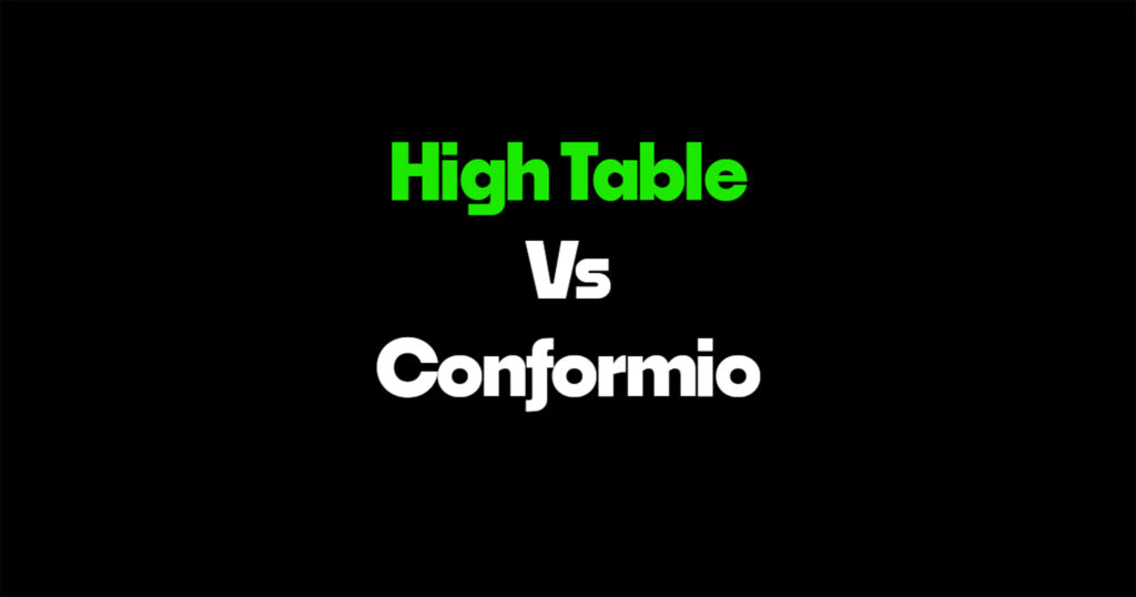 High Table vs Conformio