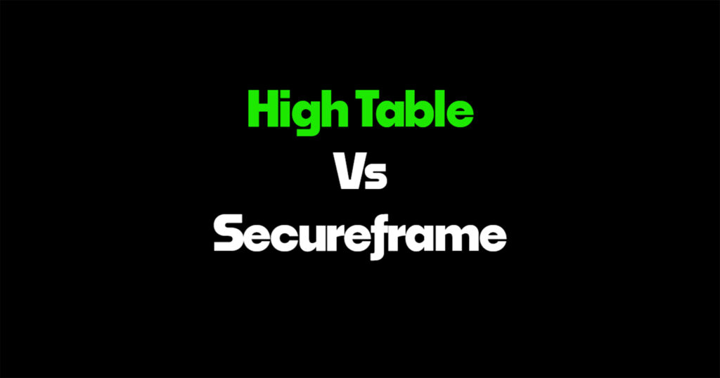 High Table vs Secureframe